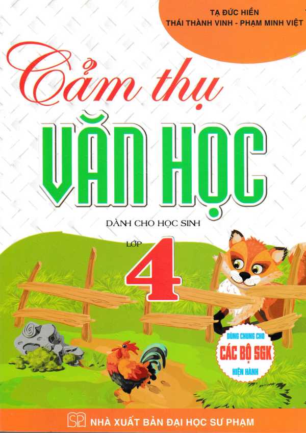 Cảm Thụ Văn Học Dành Cho Học Sinh Lớp 4 (Dùng Chung Cho Các Bộ SGK Hiện Hành)