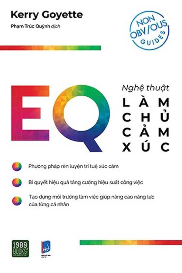 EQ - Nghệ Thuật Làm Chủ Cảm Xúc Trong Công Việc