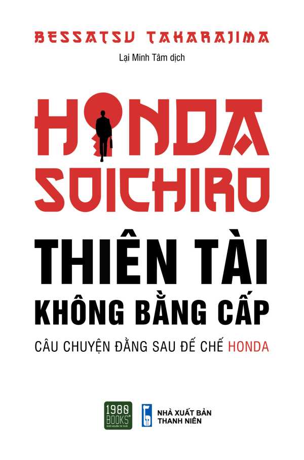 Honda Soichiro - Thiên Tài Không Bằng Cấp