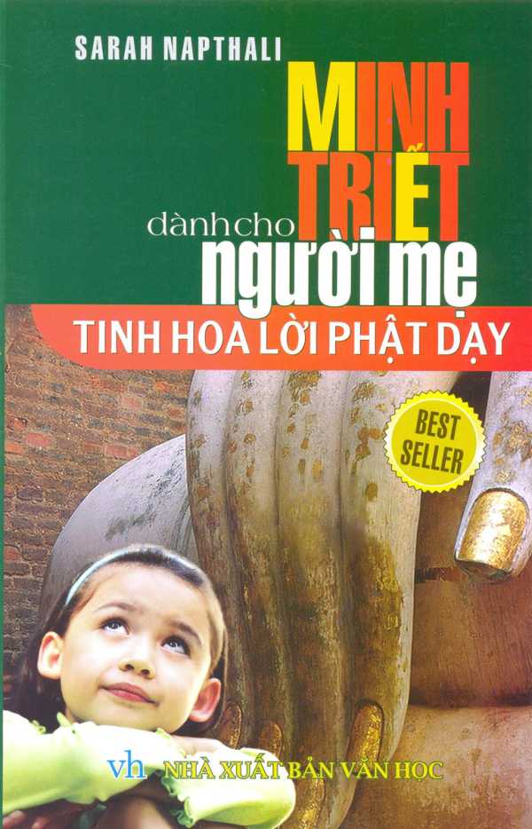 Minh Triết Dành Cho Người Mẹ - Tinh Hoa Lời Phật Dạy