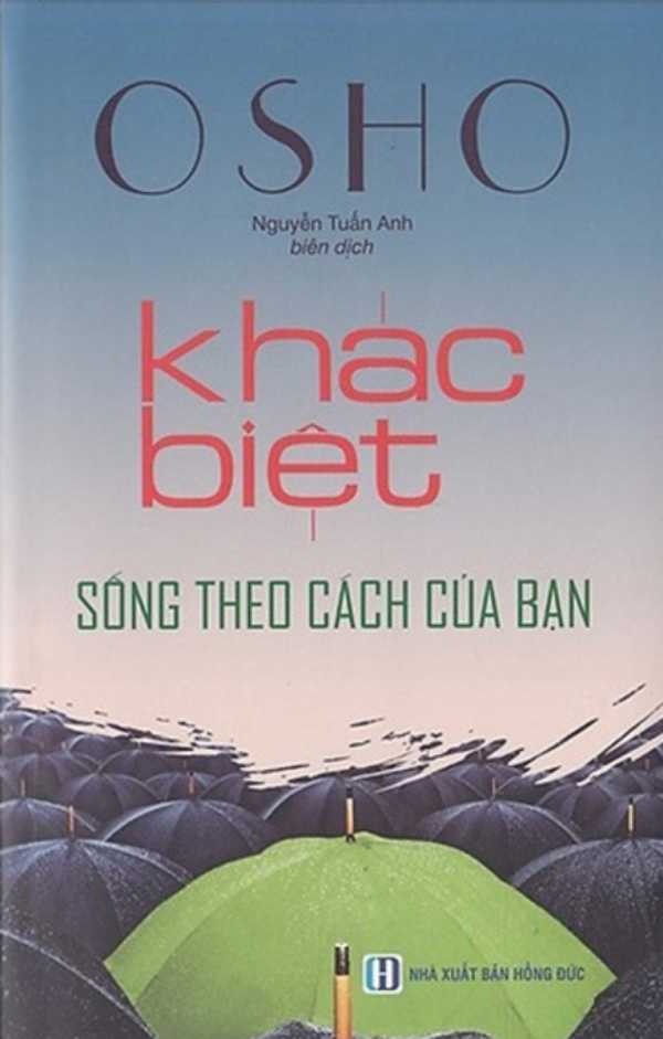 Osho - Khác Biệt - Sống Theo Cách Của Bạn