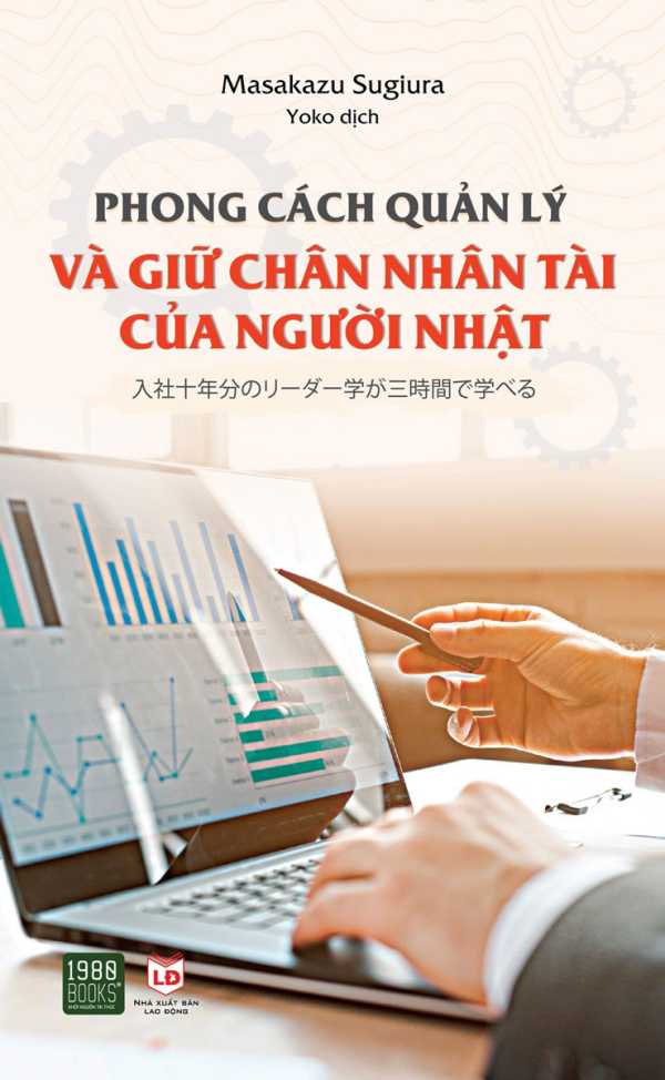 Phong Cách Quản Lý Và Giữ Chân Nhân Tài Của Người Nhật