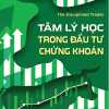 Tâm Lý Học Trong Đầu Tư Chứng Khoán