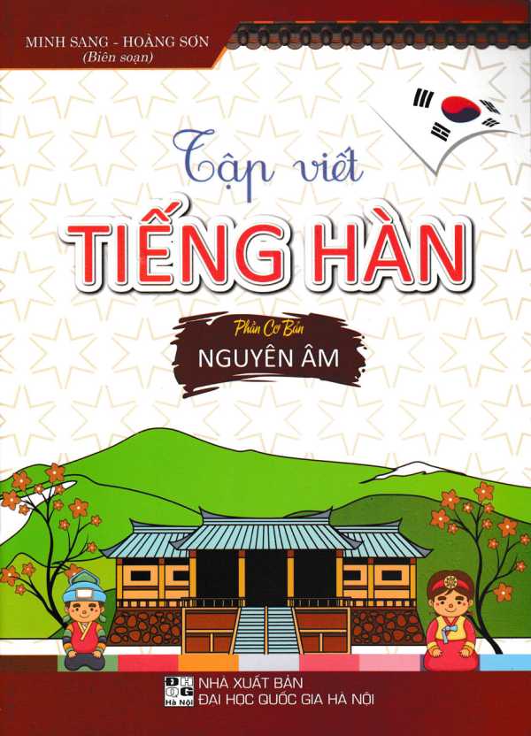 Tập Viết Tiếng Hàn - Phần Cơ Bản: Nguyên Âm