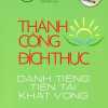 Thành Công Đích Thực - Danh Tiếng Tiền Tài Khát Vọng