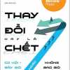 Thay Đổi Hay Là Chết