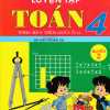 Luyện Tập Toán 4 Quyển 2 - Trình Bày Trên Giấy Ô Li (Bộ Sách Chân Trời Sáng Tạo)