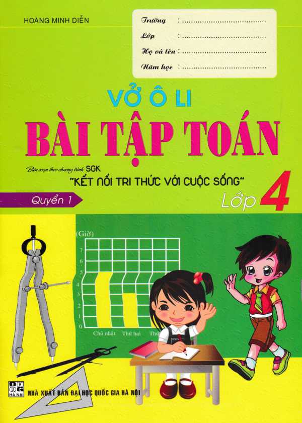 Vở Ô Li Bài Tập Toán Lớp 4 - Quyển 1 (Bộ Sách Kết Nối Tri Thức Với Cuộc Sống)