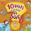 10 Vạn Câu Hỏi Vì Sao - Quyển 2: Những Điều Lạ Em Muốn Biết