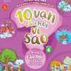 10 Vạn Câu Hỏi Vì Sao - Quyển 4: Những Câu Hỏi Lý Thú Và Thông Minh