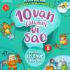 10 Vạn Câu Hỏi Vì Sao - Quyển 5: Bách Khoa Tri Thức Thiếu Nhi