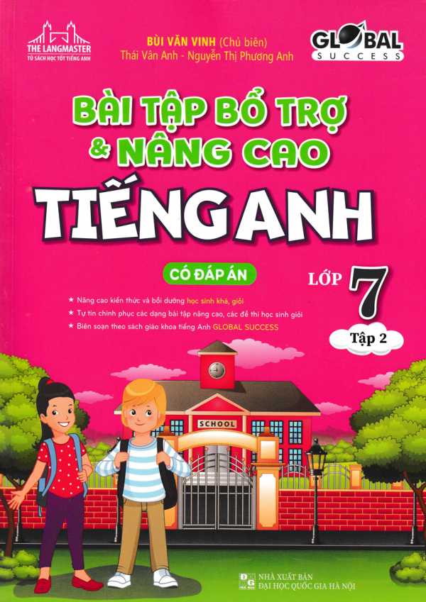 Global Success - Bài Tập Bổ Trợ Và Nâng Cao Tiếng Anh Lớp 7 Tập 2 (Có Đáp Án)