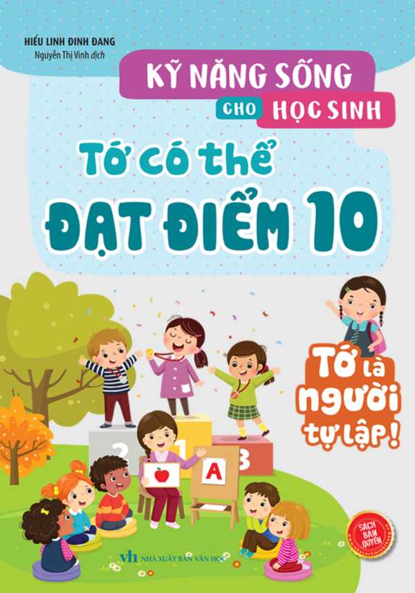 Kỹ Năng Sống Cho Học Sinh - Tớ Có Thể Đạt Điểm 10