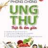 Phòng Chống Ung Thư Thật Là Đơn Giản