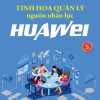 Tinh Hoa Quản Lý Nguồn Nhân Lực Huawei