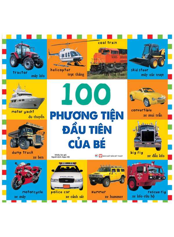 Từ Vựng Đầu Đời Của Bé - 100 Phương Tiện Đầu Tiên Của Bé