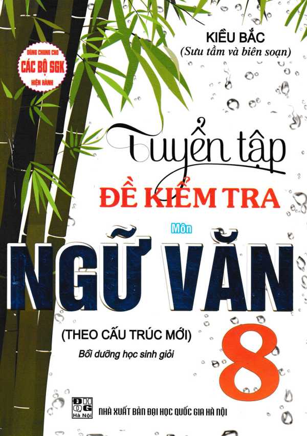 Tuyển Tập Đề Kiểm Tra Môn Ngữ Văn 8 Bồi Dưỡng Học Sinh Giỏi (Theo Cấu Trúc Mới)