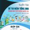 TUYỂN TẬP ĐỀ THI MÔN TIẾNG ANH THPT QUỐC GIA TỪ NĂM 2017 ĐẾN NĂM 2022 - ĐÁP ÁN KÈM LỜI GIẢI CHI TIẾT (TẬP 1)