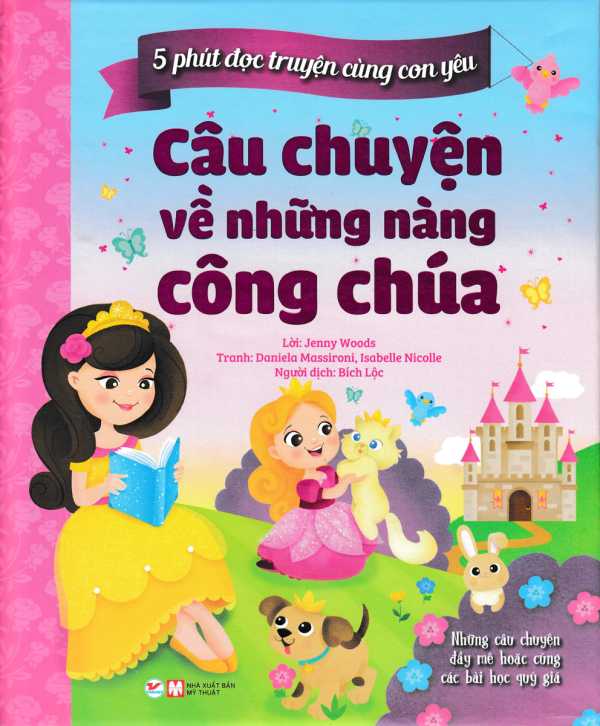 5 Phút Đọc Truyện Cùng Con Yêu - Câu Chuyện Về Những Nàng Công Chúa