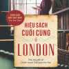 Hiệu Sách Cuối Cùng Ở London - Tiểu Thuyết Về Chiến Tranh Thế Giới Thứ Hai