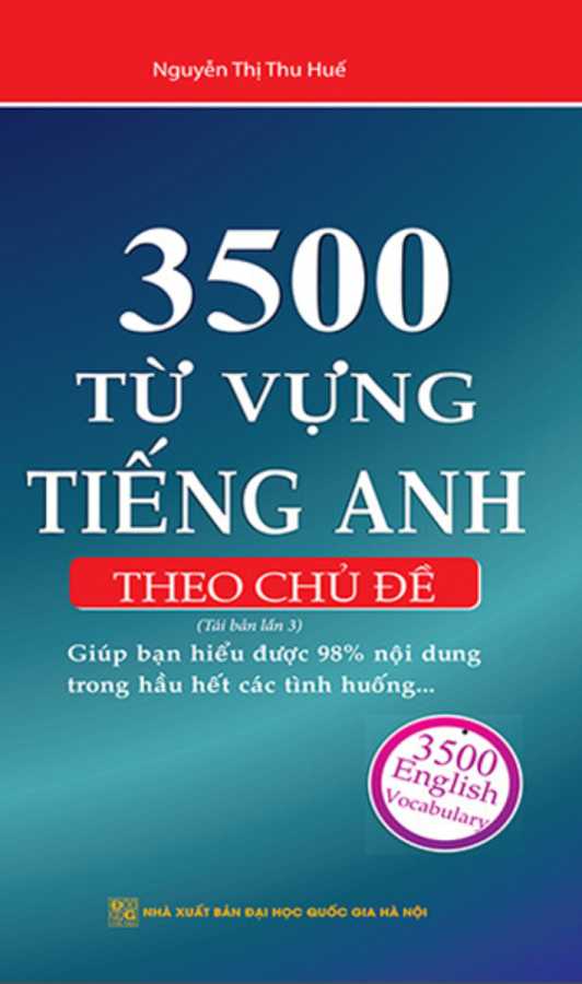 3500 Từ Vựng Tiếng Anh Theo Chủ Đề