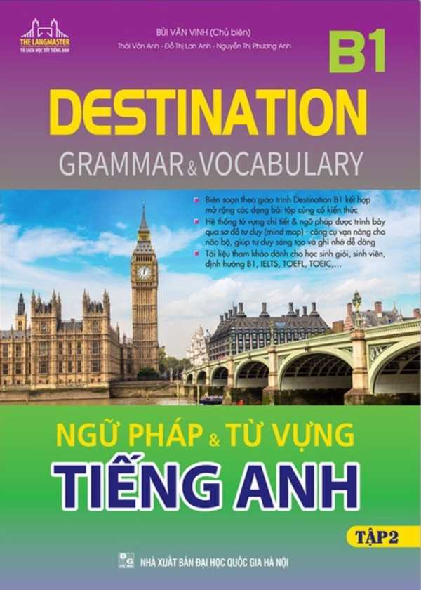 Destination B1 - Ngữ Pháp Và Từ Vựng Tiếng Anh - Tập 2