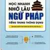 Học Nhanh Nhớ Lâu Ngữ Pháp Tiếng Trung Thông Dụng