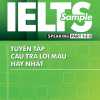 IELTS SAMPLE Speaking Part 1-2-3 - Tuyển Tập Câu Trả Lời Mẫu Hay Nhất