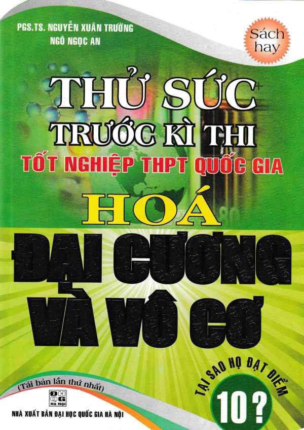 Thử Sức Trước Kì Thi Tốt Nghiệp THPT Quốc Gia Hóa Đại Cương Và Vô Cơ