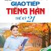 Tự Học Giao Tiếp Tiếng Hàn Thế Kỷ 21 (Kèm CD)