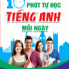 10 Phút Tự Học Tiếng Anh Mỗi Ngày (Mai Lan Chi)