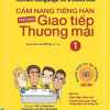 Cẩm Nang Tiếng Hàn Trong Giao Tiếp Thương Mại (Tập 1)