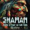 Shaman - Những Vị Pháp Sư Cuối Cùng