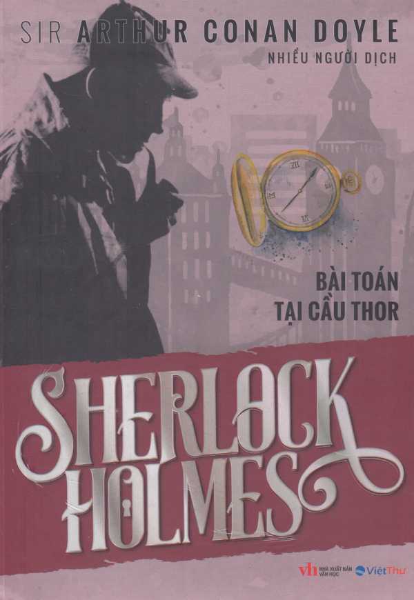 Sherlock Holmes - Bài Toán Tại Cầu Thor