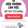 Tiếng Nhật Tại Hiện Trường Làm Việc - Số Tay Từ Vựng Ngành Chế Tạo