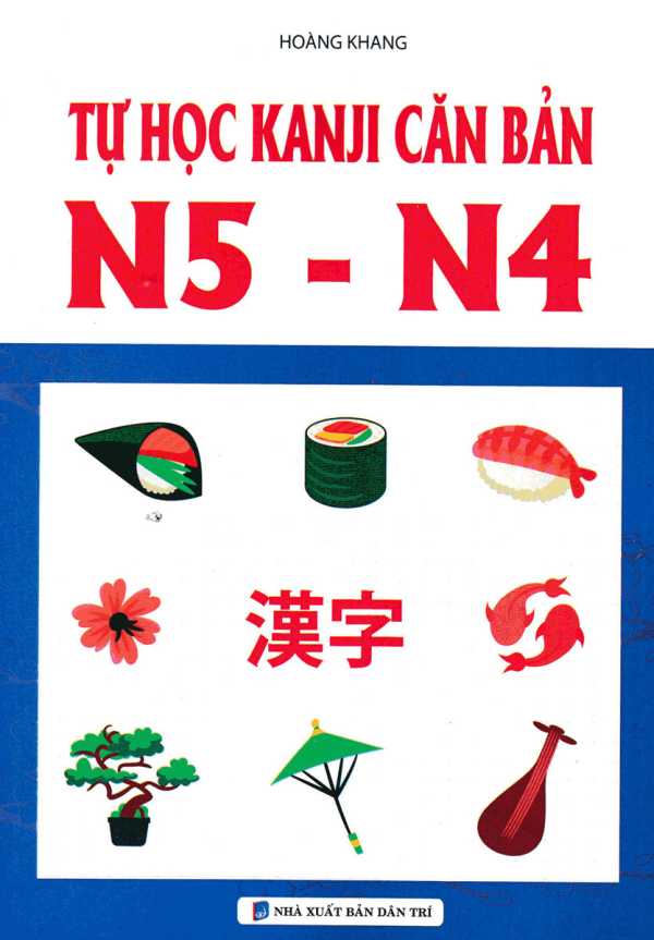 Tự Học Kanji Căn Bản N5 - N4