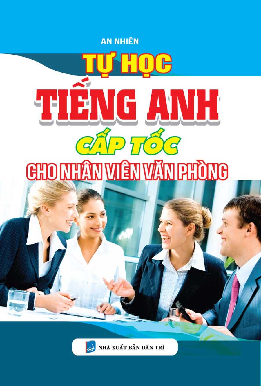 Tự Học Tiếng Anh Cấp Tốc Cho Nhân Viên Văn Phòng