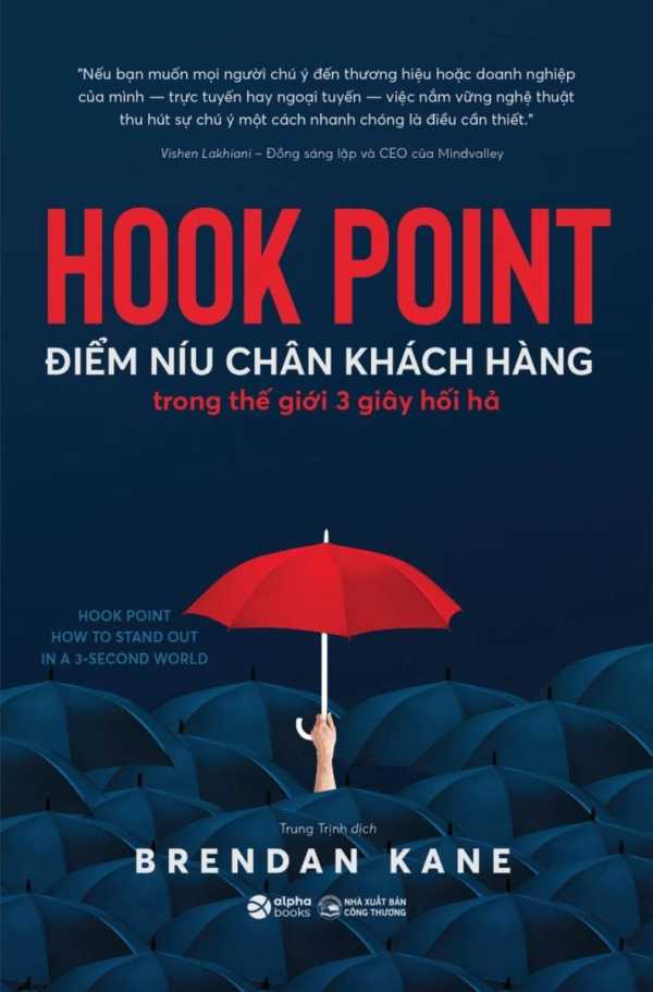 Hook Point - Điểm Níu Chân Khách Hàng Trong Thế Giới 3 Giây Hối Hả