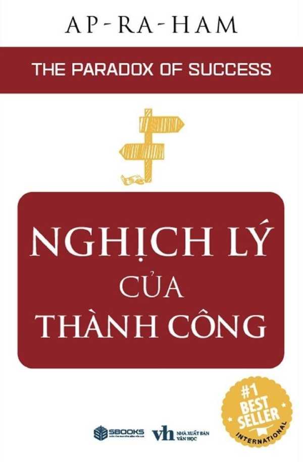 Nghịch Lý Của Thành Công - The Paradox Of Success (Sbooks)