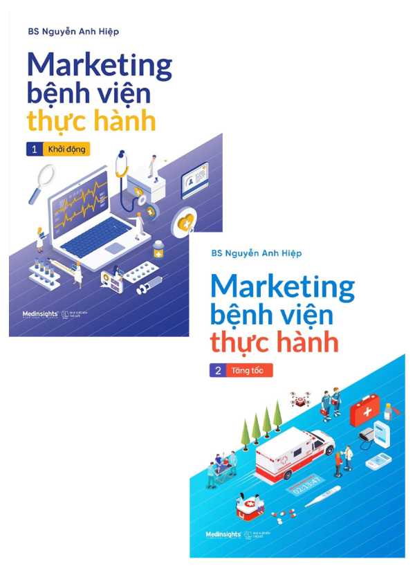 Combo Marketing Bệnh Viện Thực Hành: Tập 1- Khởi Động + Tập 2 - Tăng Tốc (Bộ 2 Cuốn)