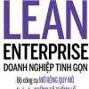 Lean Enterprise - Doanh Nghiệp Tinh Gọn