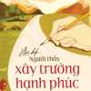 Hồi Ký Người Thầy Xây Trường Hạnh Phúc