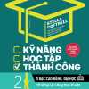 Kỹ Năng Học Tập Thành Công Ở Bậc Cao Đẳng, Đại Học 2 - Những Kỹ Năng Học Thuật