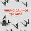 Những Câu Hỏi Tại Sao?