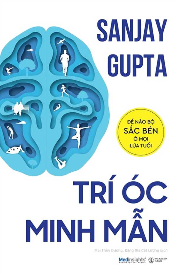 Trí Óc Minh Mẫn - Để Não Bộ Sắc Bén Ở Mọi Lứa Tuổi