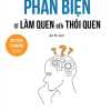 Tư Duy Phản Biện Từ Làm Quen Đến Thói Quen