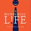 A Wonderful Life - Đi Tìm Ý Nghĩa Cuộc Sống