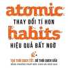 Atomic Habits - Thay Đổi Tí Hon Hiệu Quả Bất Ngờ