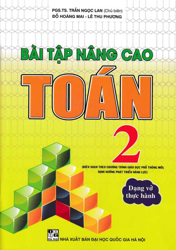 Bài Tập Nâng Cao Toán 2 (Theo Chương Trình Giáo Dục Phổ Thông Mới Định Hướng Phát Triển Năng Lực)