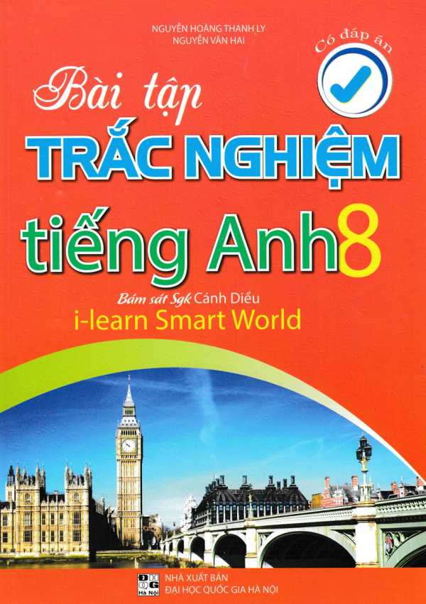 Bài Tập Trắc Nghiệm Tiếng Anh 8 - Có Đáp Án (Bám Sát SGK Cánh Diều I-Learn Smart World)